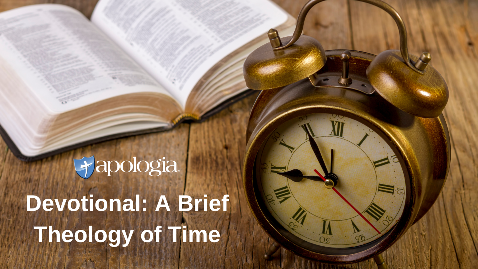 Devotional A Brief Theology of Time Apologia