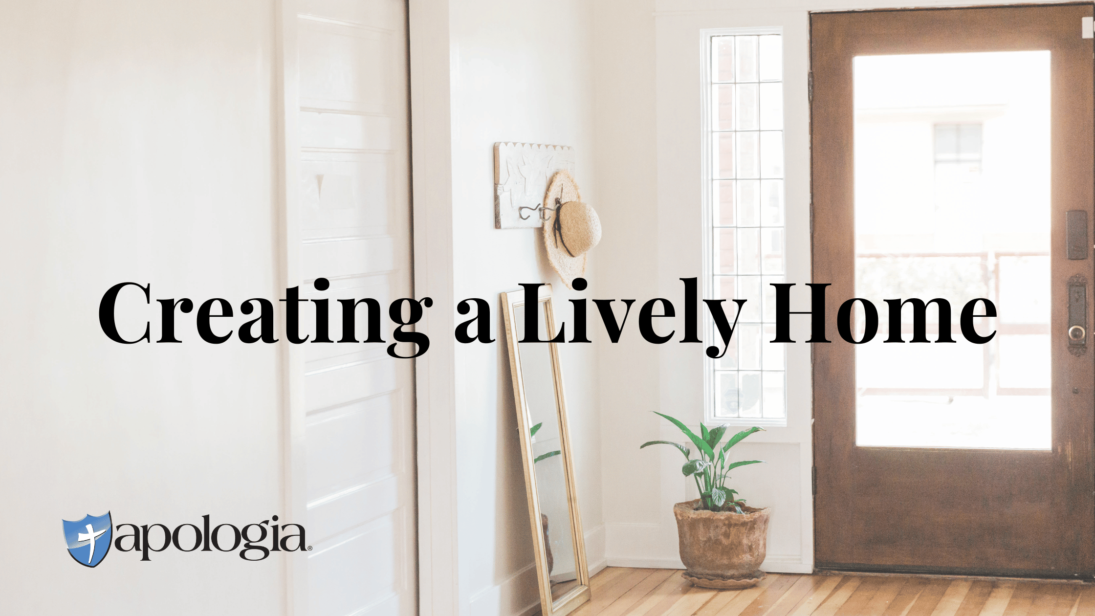 Creating a Lively Home