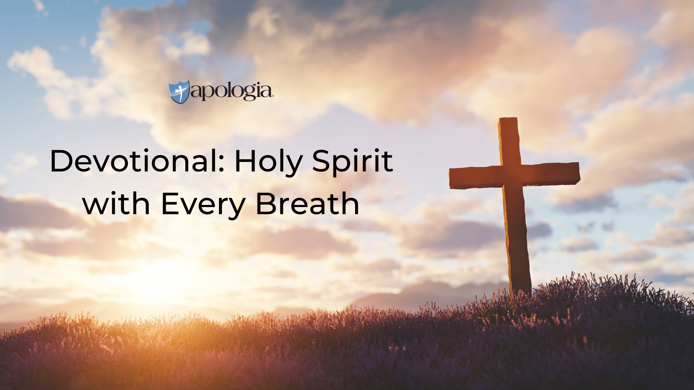 Devotional: Holy Spirit with Every Breath