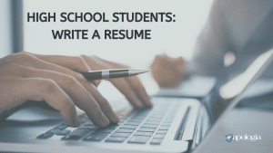 High School Students: Write a Resume Blog Post by Marilyn Shannon