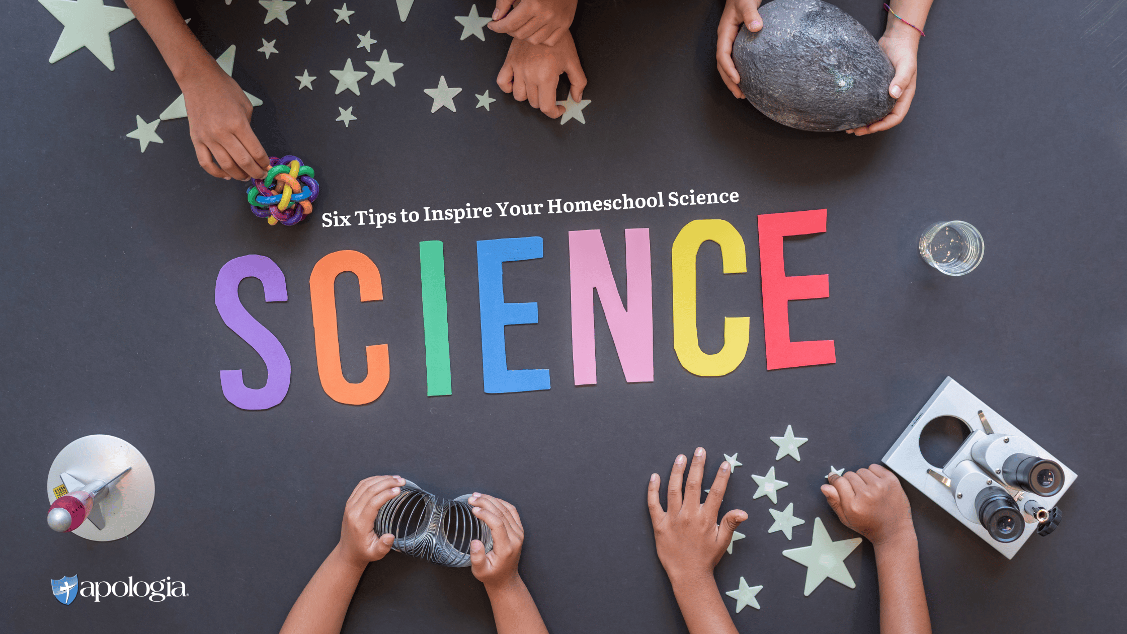 Six Tips to Inspire Your Homeschool Science