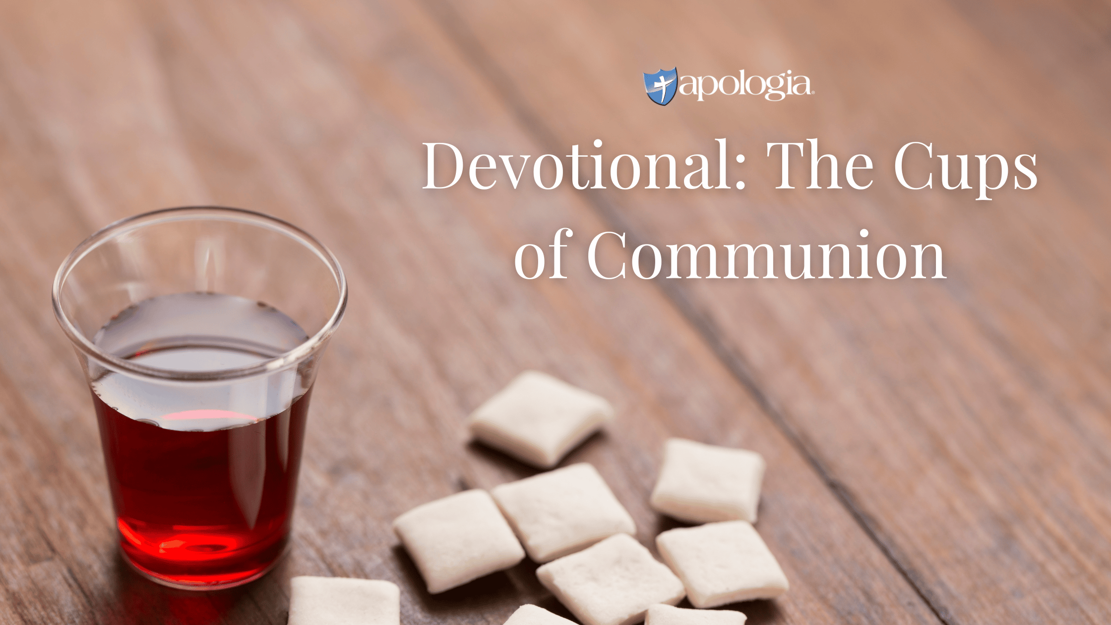 Devotional: The Cups of Communion