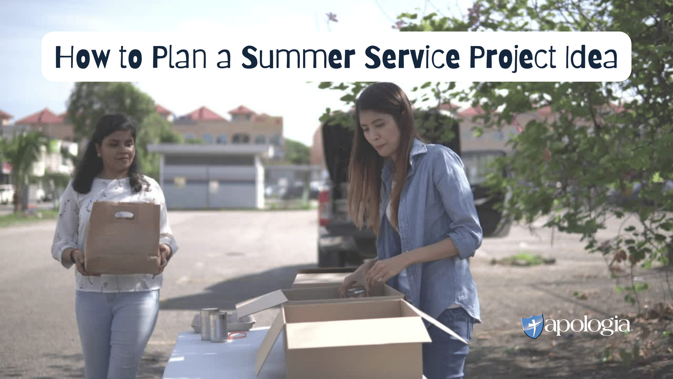 How to Plan a Summer Service Project Idea