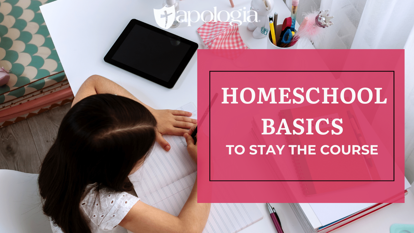 Homeschool Basics to Stay the Course