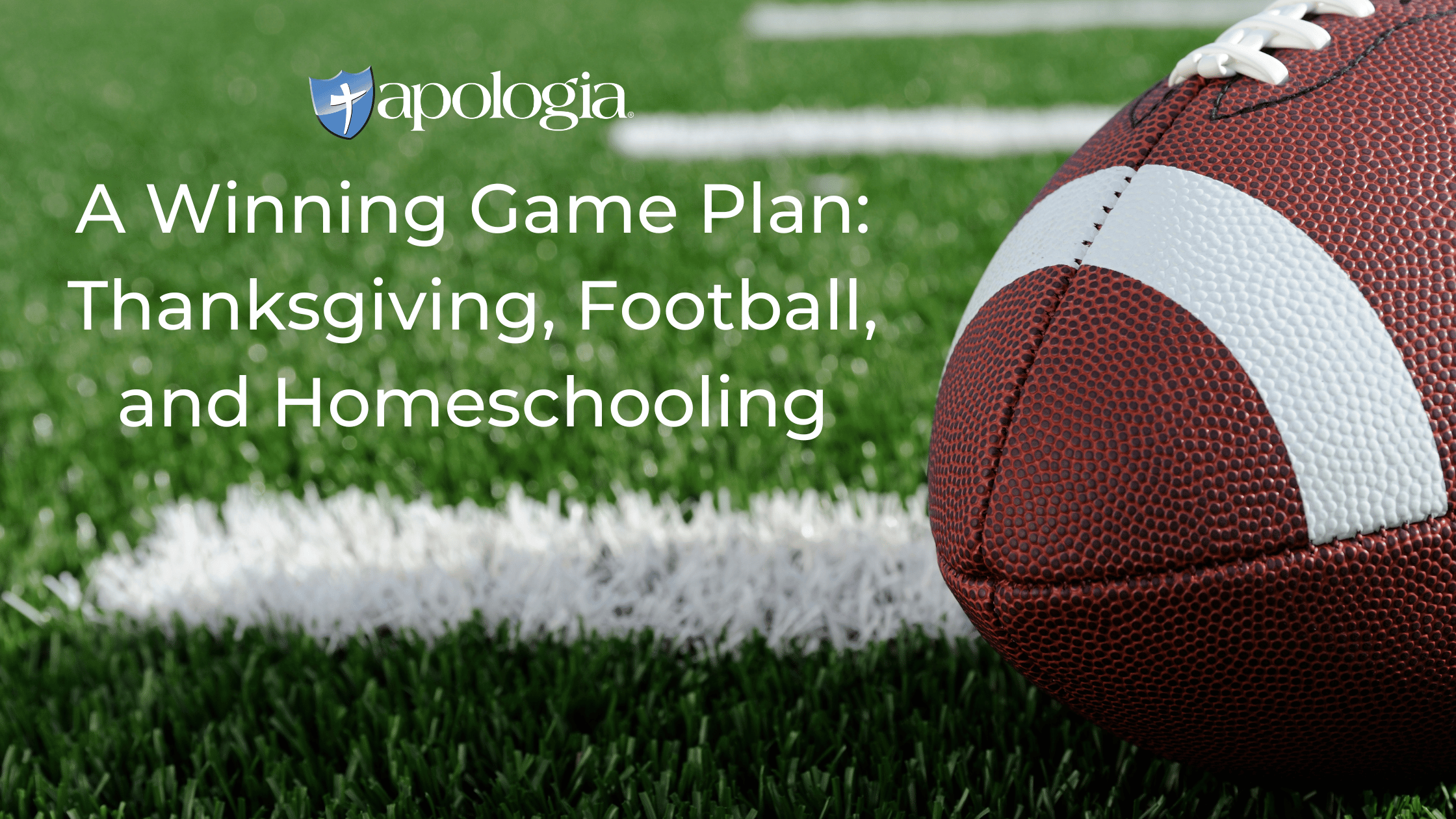 A Winning Game Plan: Thanksgiving, Football, and Homeschooling