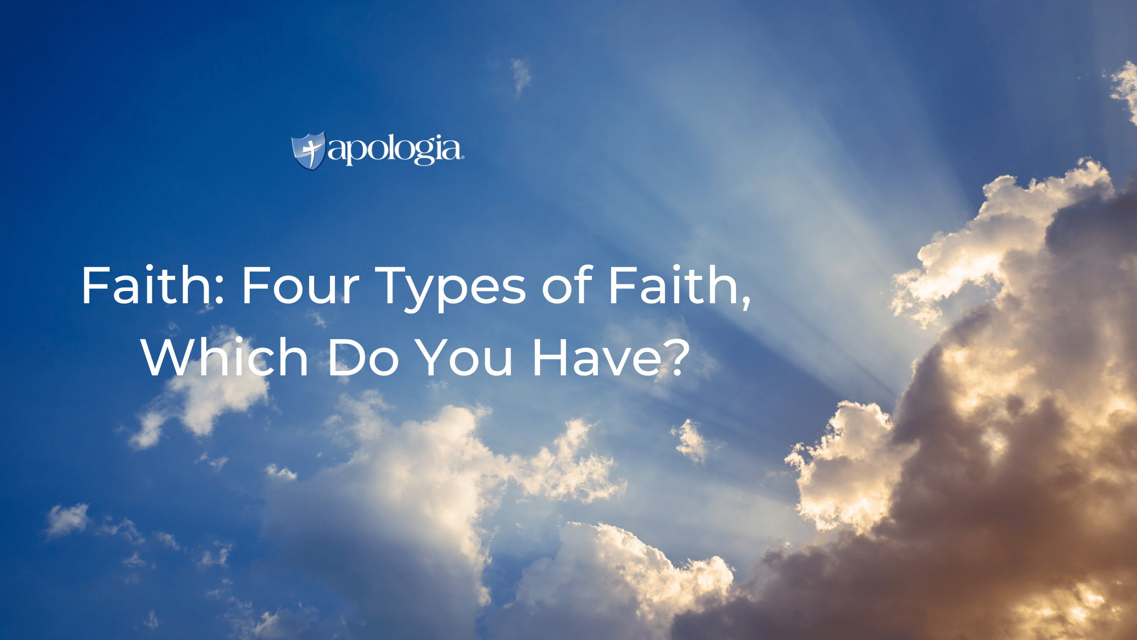 Faith Four Types of Faith, Which Do You Have