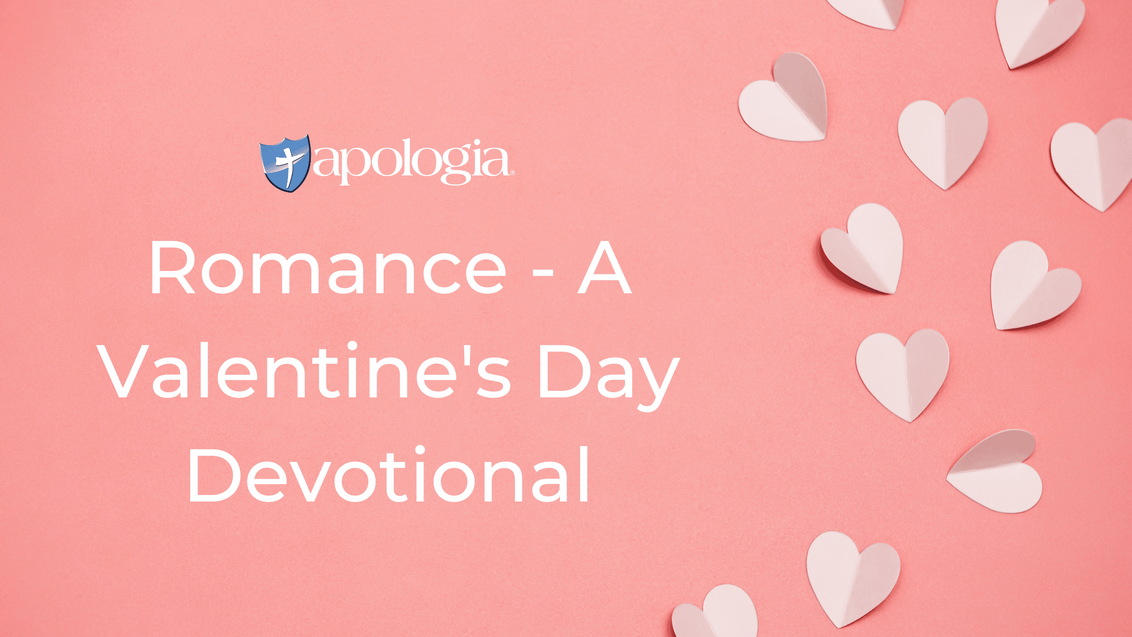 Romance - A Valentine's Day Devotional