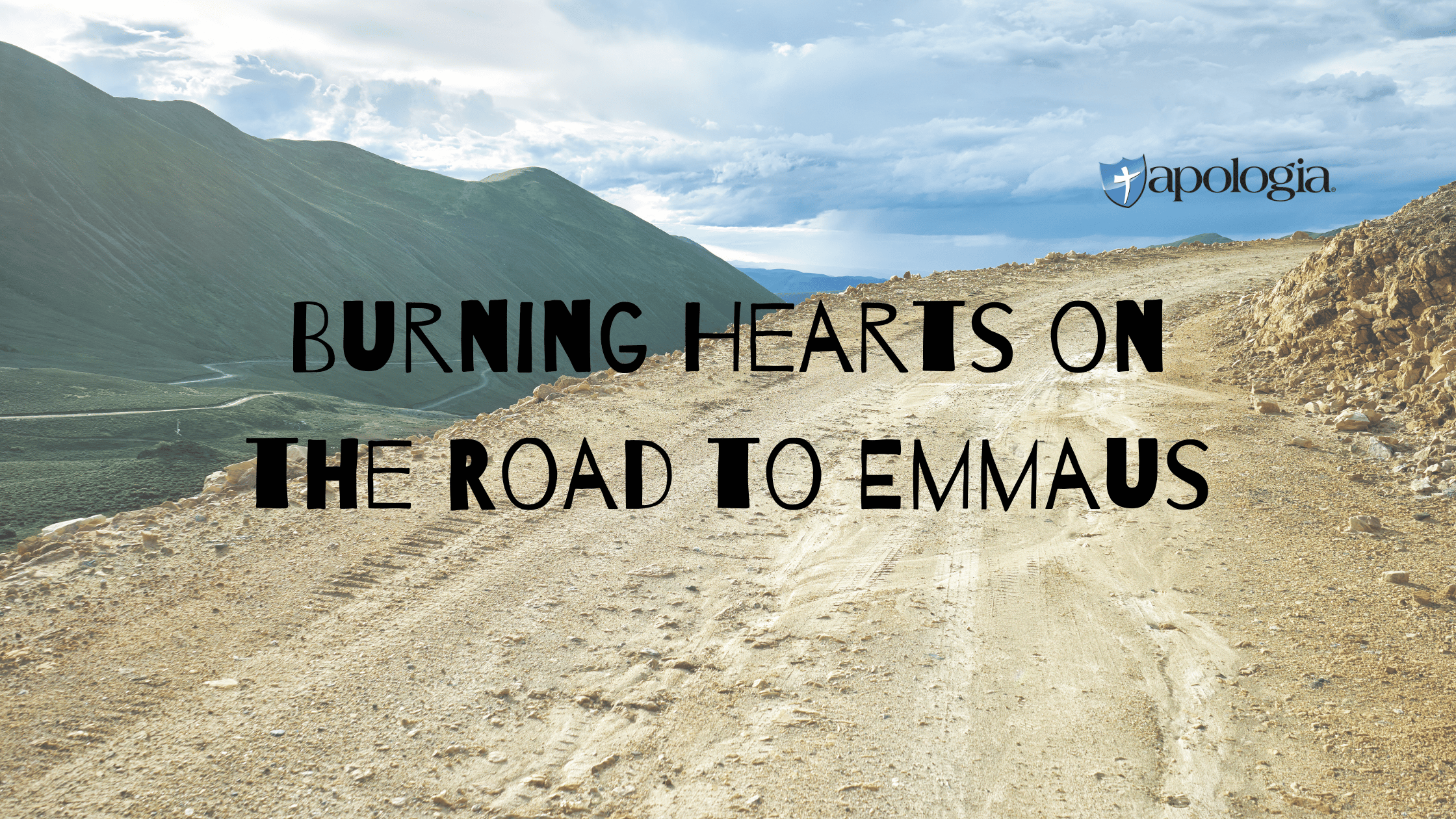 Burning Hearts on the Road to Emmaus