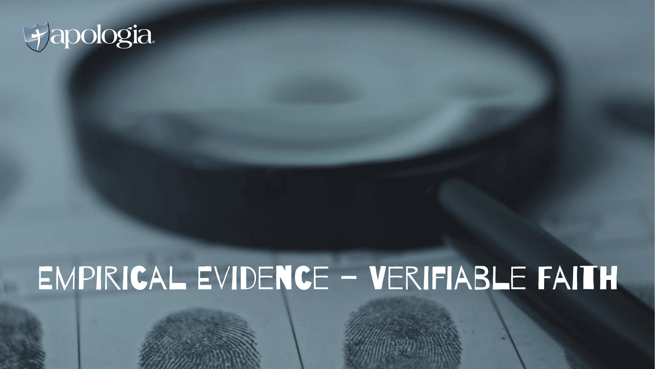 Empirical Evidence – Verifiable Faith