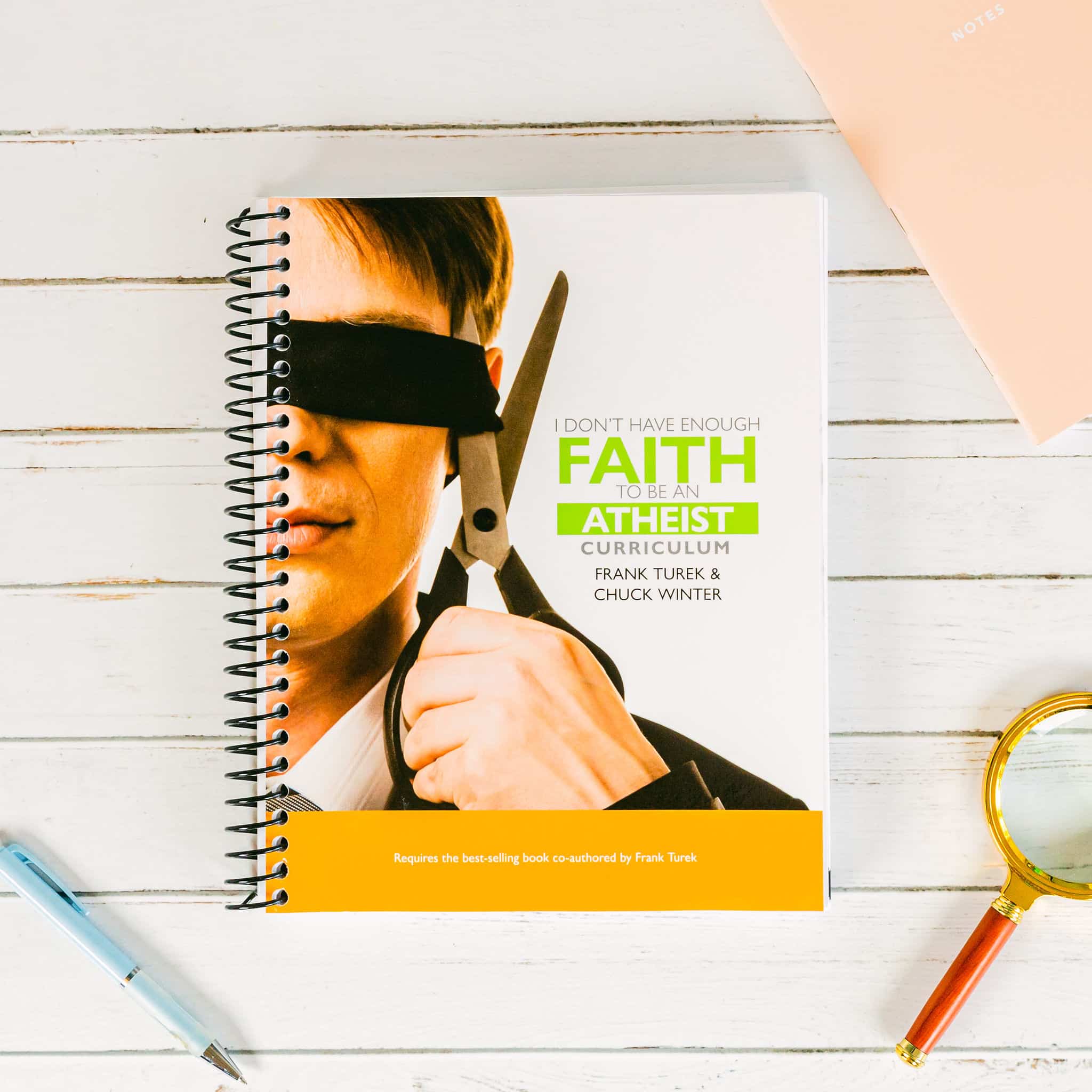 I Don't Have Enough Faith to Be an Atheist Workbook Front Cover