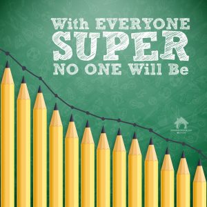 There has been a slow and steady trend of grade inflation, and this is not helping our students. Is there homeschool grading inflation in your homeschool? Let's take a look at what happens when everyone is super!