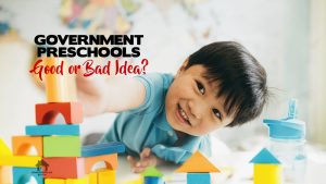 Are Government Preschools a Good or Bad Idea? blog post by Davis Carman