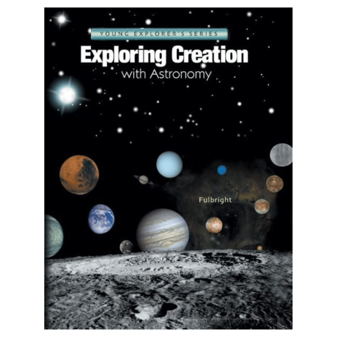 Exploring Creation with Astronomy 1st Edition