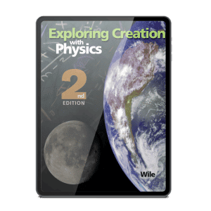 Our Exploring Creation with Physics eBook course is designed to provide high school students with a foundational understanding of physics