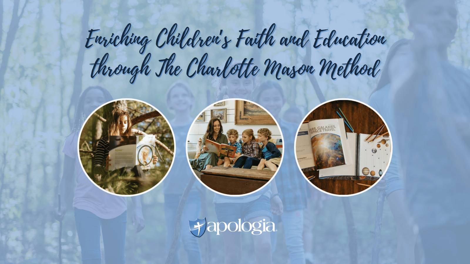 Enriching Children’s Faith and Education through The Charlotte Mason Method