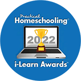Practical Homeschooling iLearn Awards 2022