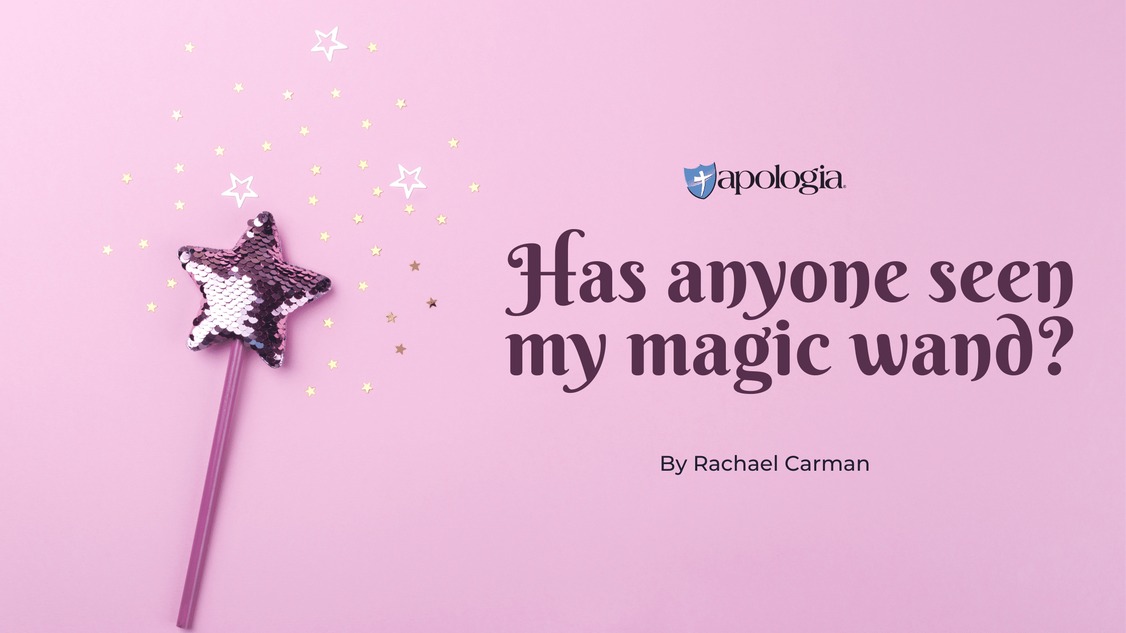Has anyone seen my magic wand?