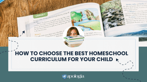 How to Choose the Best Homeschool Curriculum for Your Child Blog Feature image