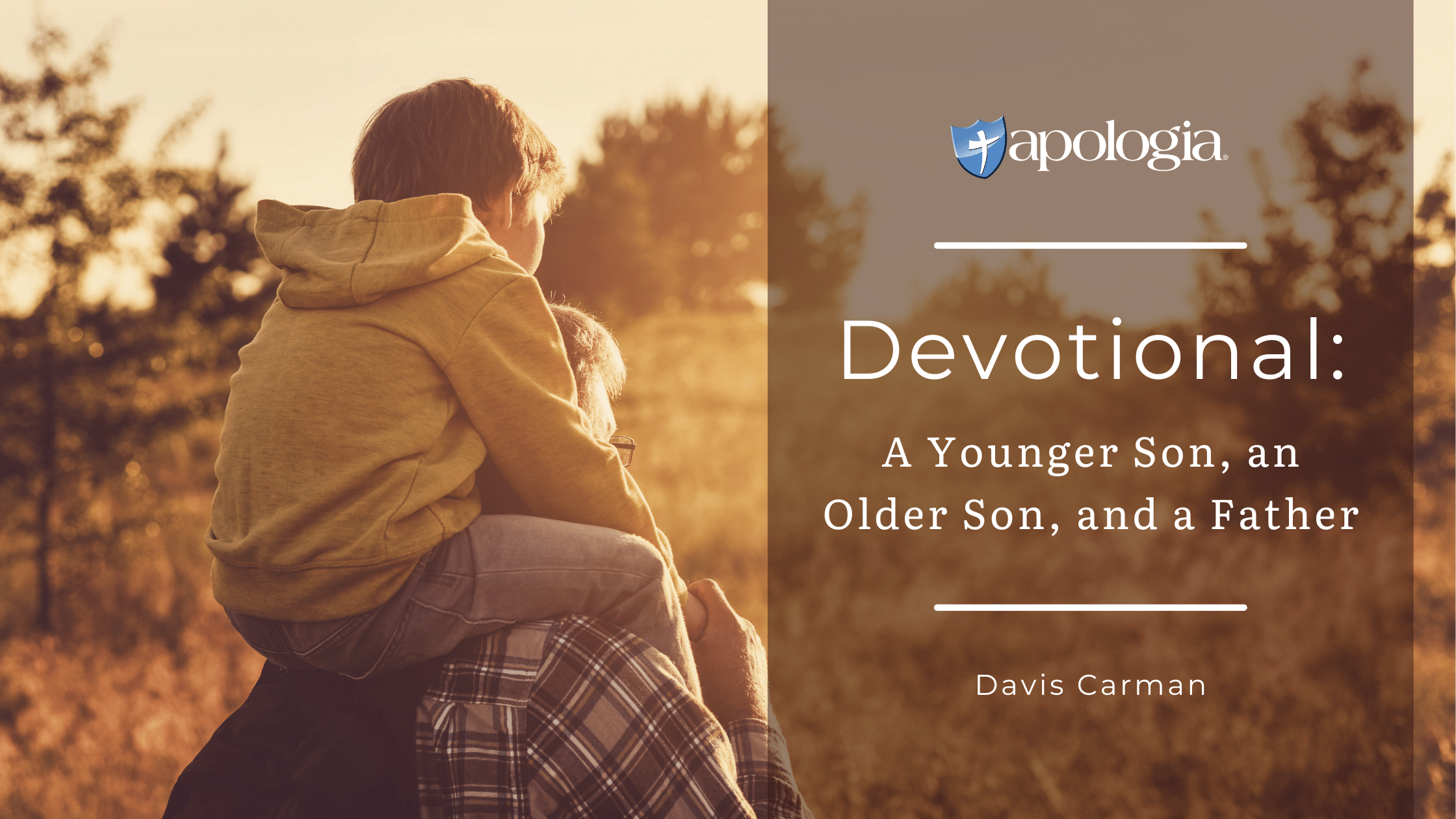 Devotional: A Younger Son, an Older Son, and a Father