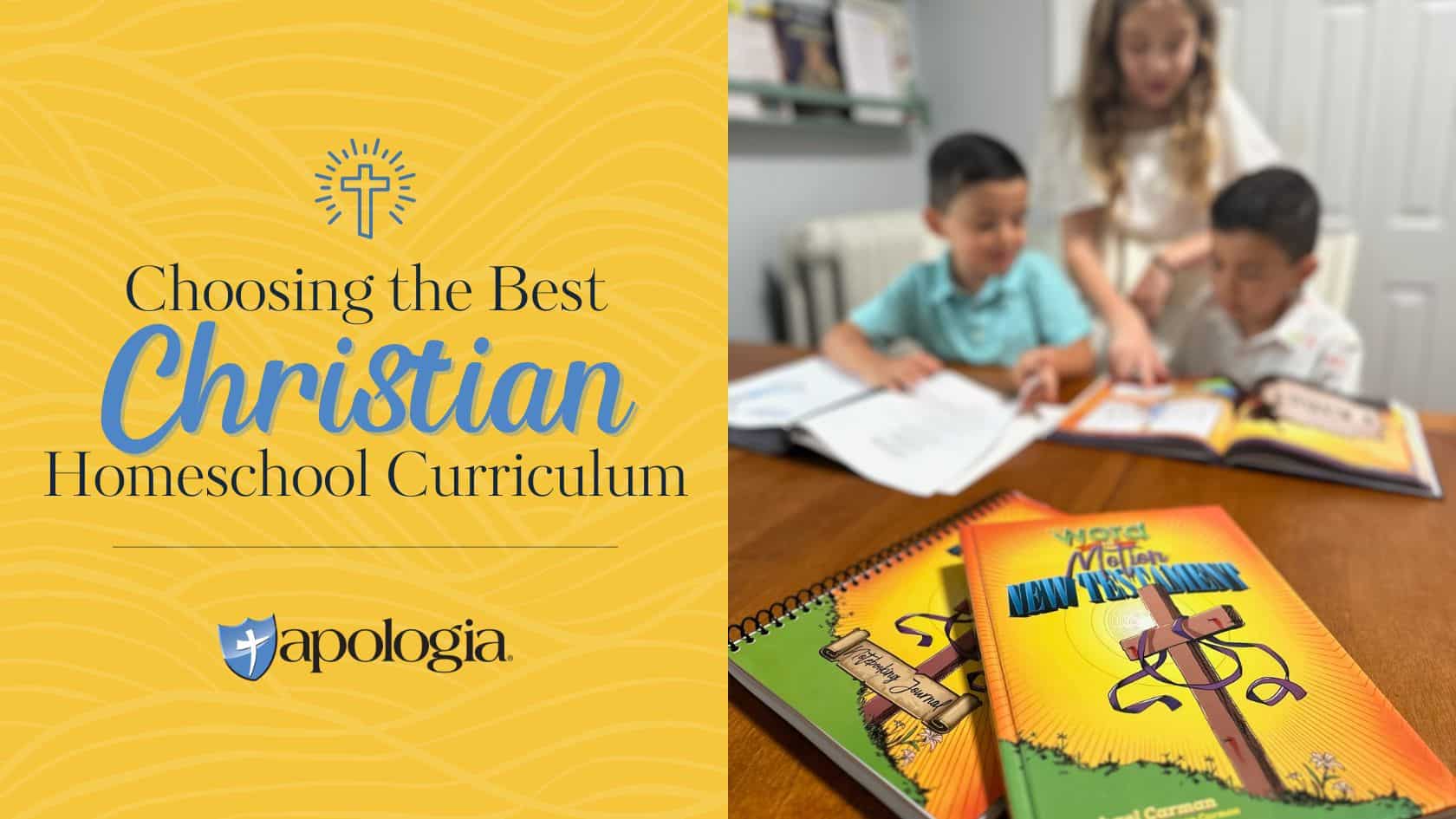 Choosing the Best Christian Homeschool Curriculum blog feature iamge