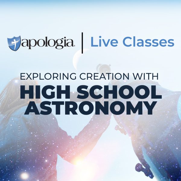 Exploring Creation with High School Astronomy Apologia Live Class