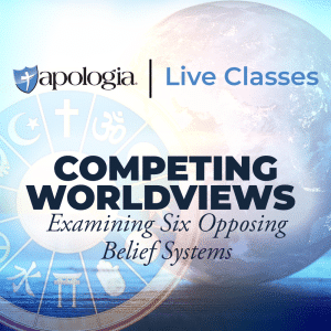 Competing Worldviews: Examining Six Opposing Belief Systems Live Class Graphic