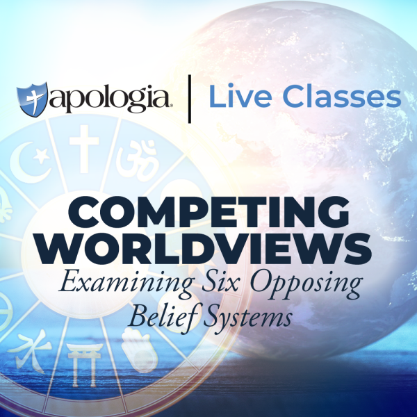 Competing Worldviews: Examining Six Opposing Belief Systems Live Class Graphic