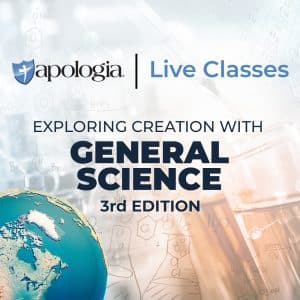 Exploring Creation with General Science 3rd edition Apologia Live Class