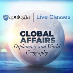 Global Affairs Apologia Live Class