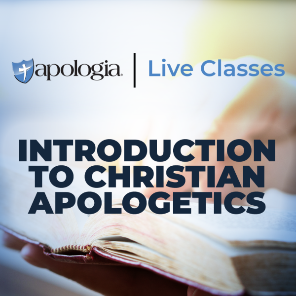 Introduction to Christian Apologetics Live Class Graphic