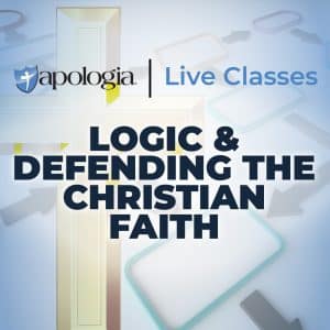 Logic and Defending the Christian Faith Live Class