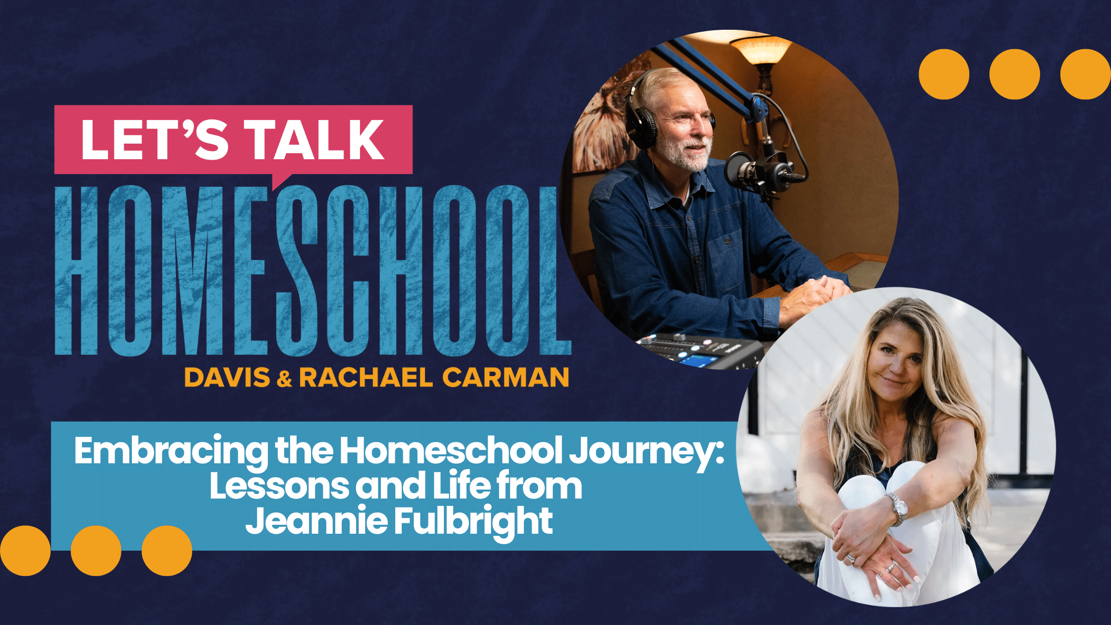 Embracing the Homeschool Journey: Lessons and Life from Jeannie Fulbright Blog feature image