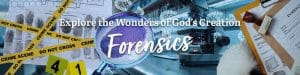 Exploring Creation with Forensics Course by Apologia