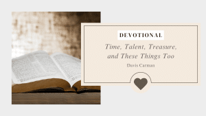 Time Talent Treasure and These Things Too blog feature image