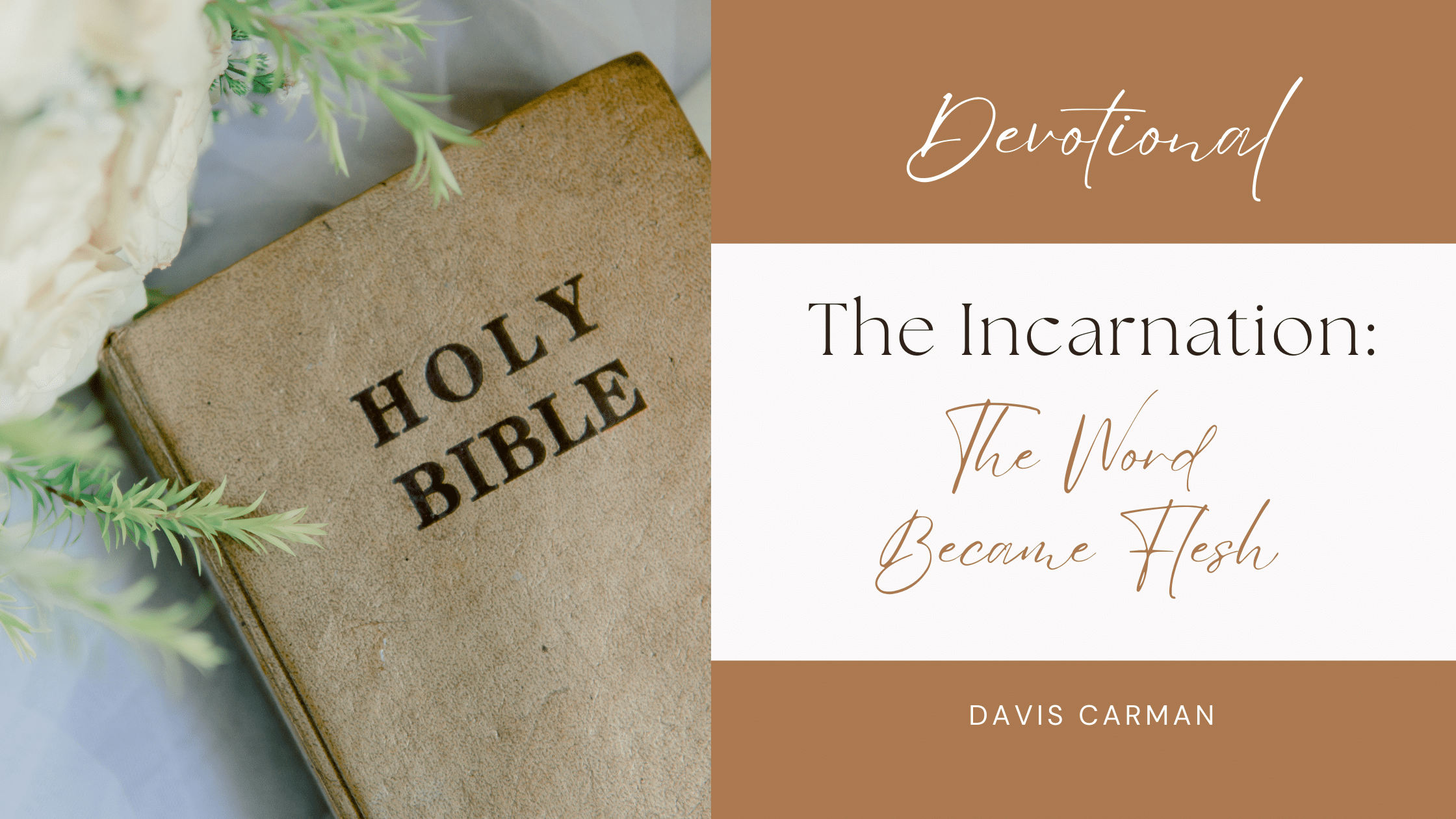 The Incarnation: The Word Became Flesh blog post feature image