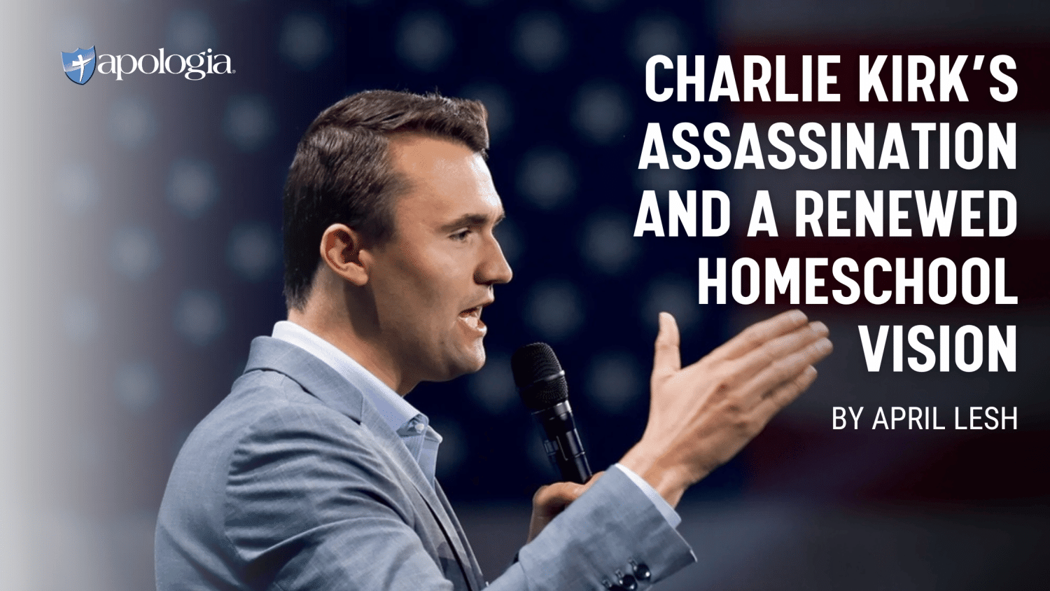 Charlie Kirk’s Assassination and a Renewed Homeschool Vision blog feature image