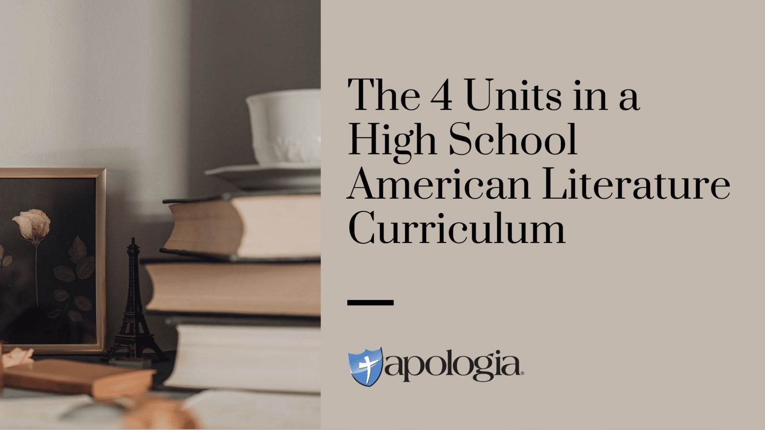 The 4 Units in a High School American Literature Curriculum blog feature image