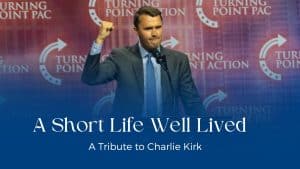 A Short Life Well Lived: A Charlie Kirk Tribute blog feature image