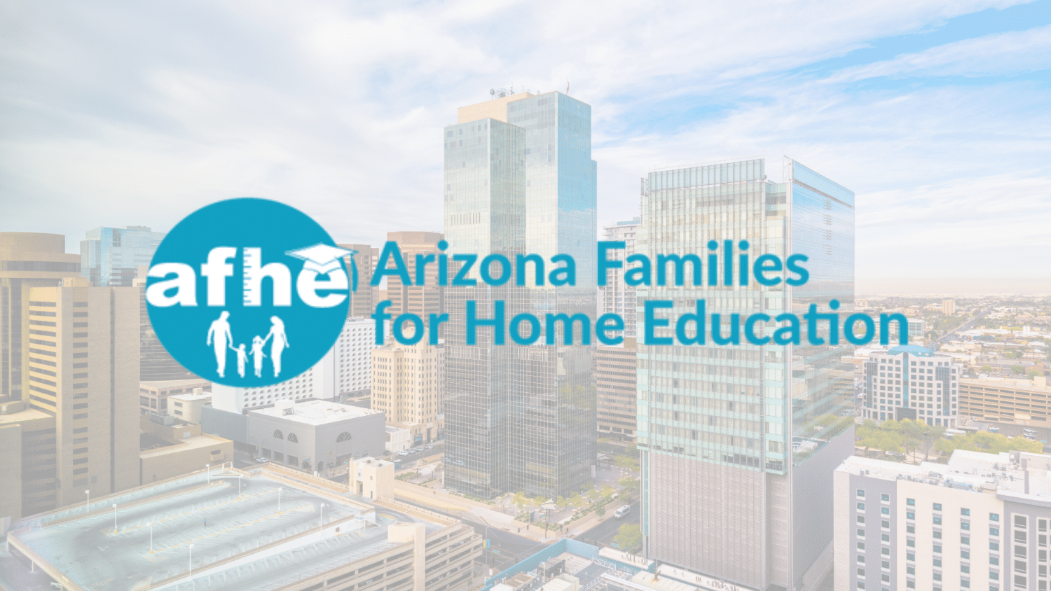 Arizona Families for Home Education - Phoenix, AZ