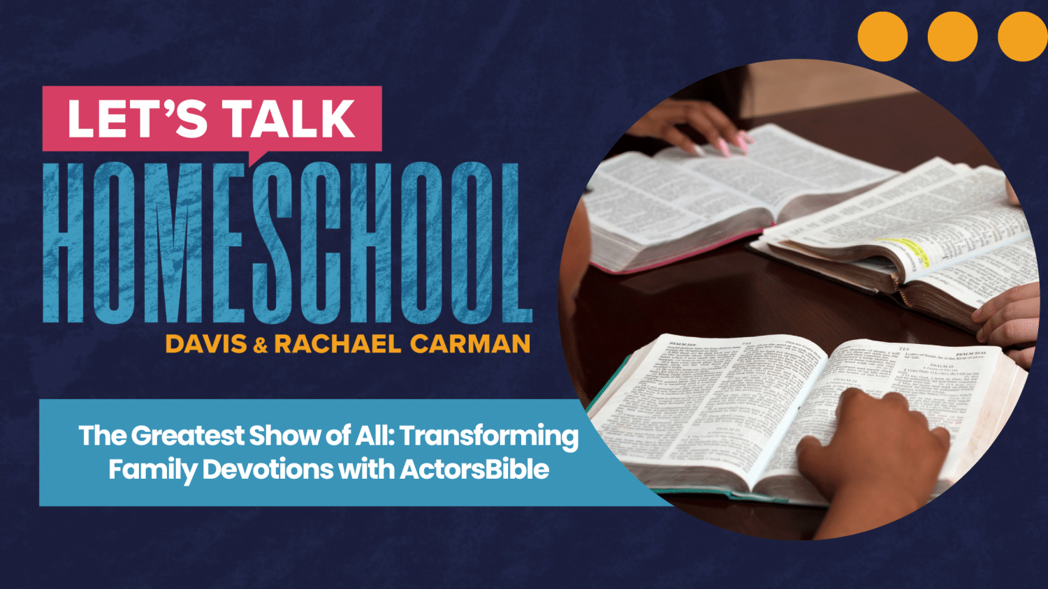 The Greatest Show of All: Transforming Family Devotions with ActorsBible blog post feature image