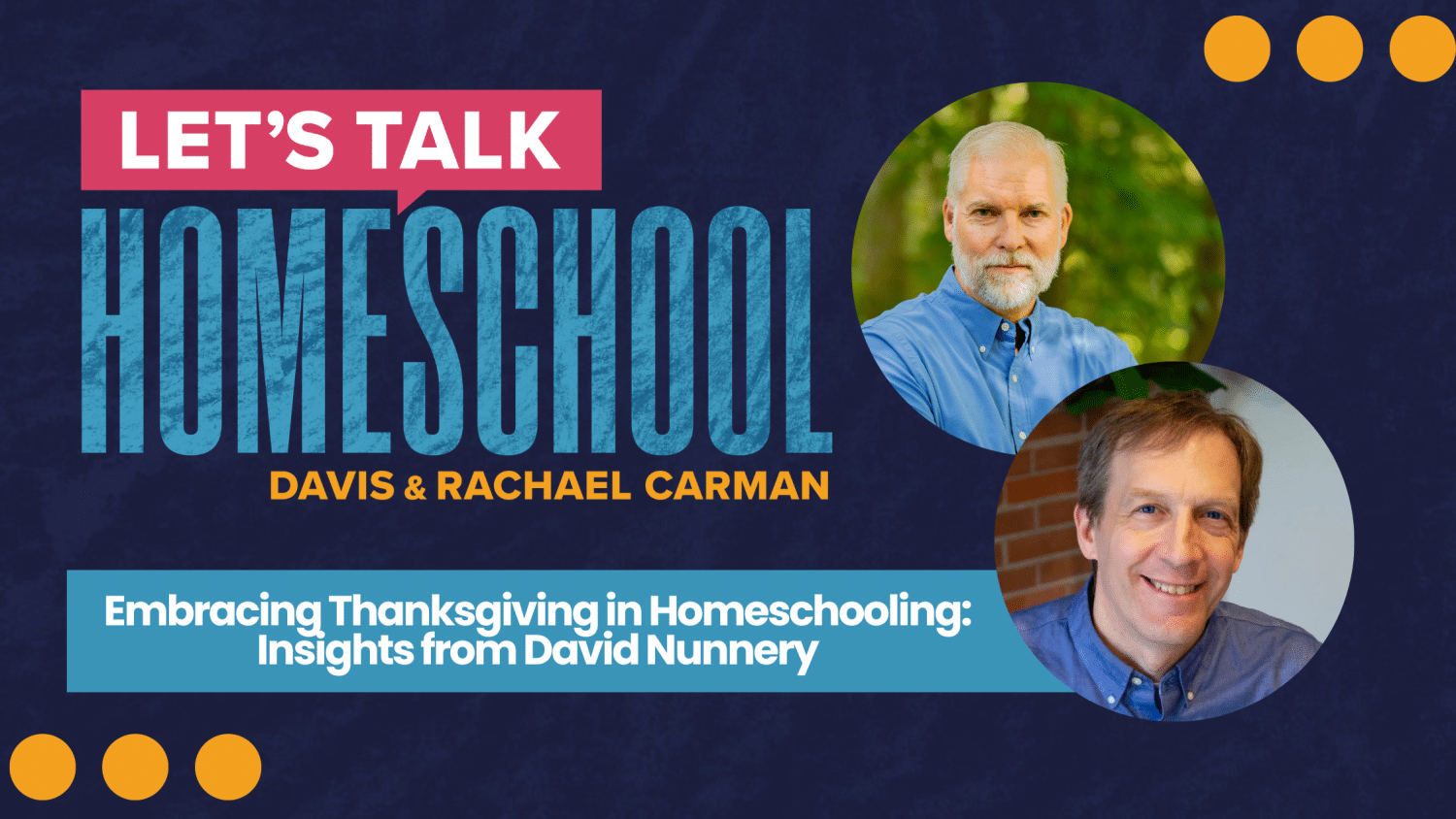 Embracing Thanksgiving in Homeschooling: Insights from David Nunnery